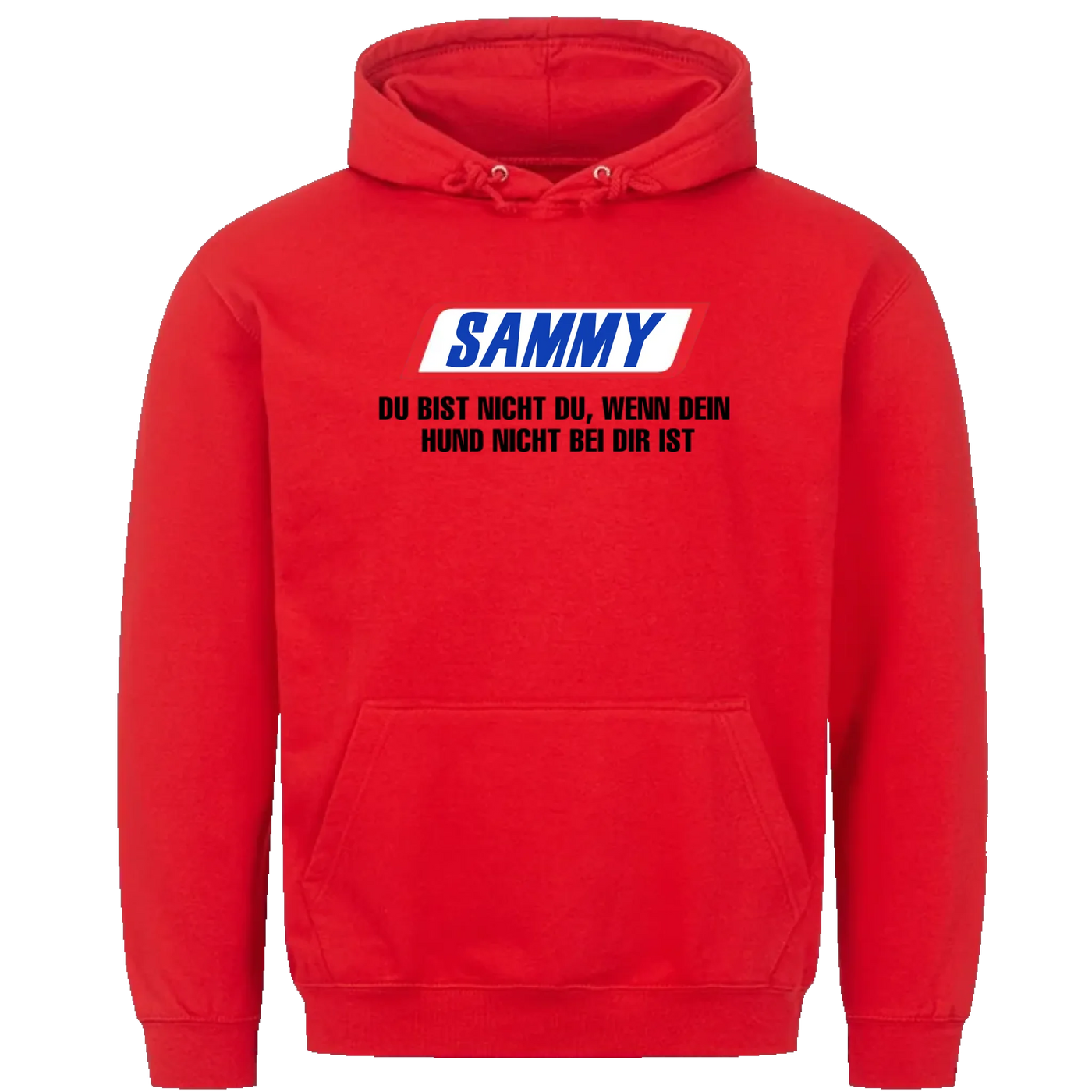 Du bist nicht du wenn dein Hund nicht bei dir ist - Personalisierbarer Unisex Hoodie