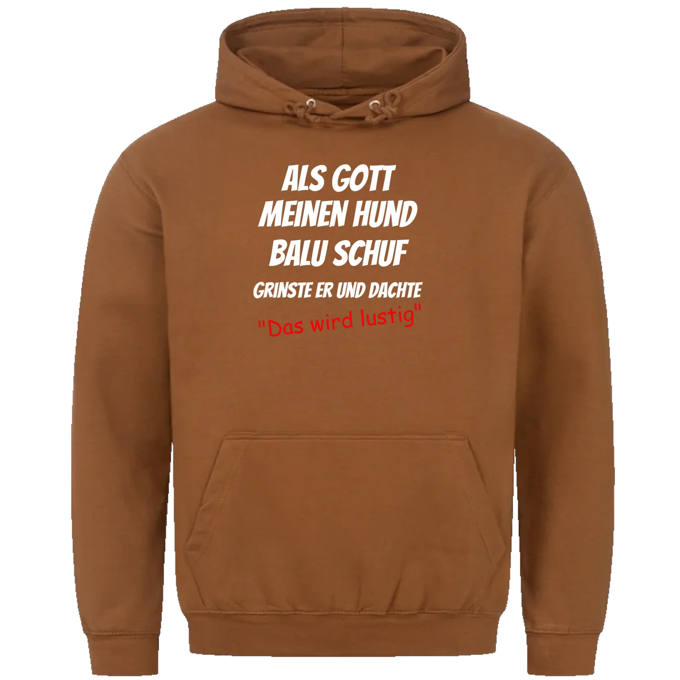 Als Gott meinen Hund schuf - Personalisierbarer Unisex Hoodie