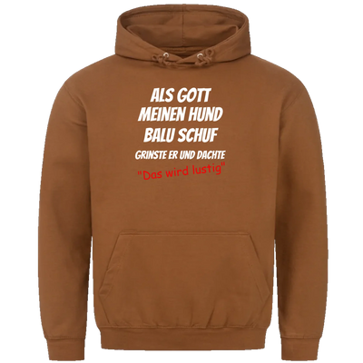 Als Gott meinen Hund schuf - Personalisierbarer Unisex Hoodie