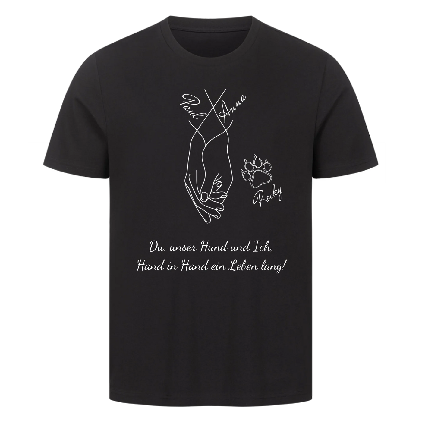 Du unser Hund und Ich ein Leben lang – Personalisierbares Unisex Shirt