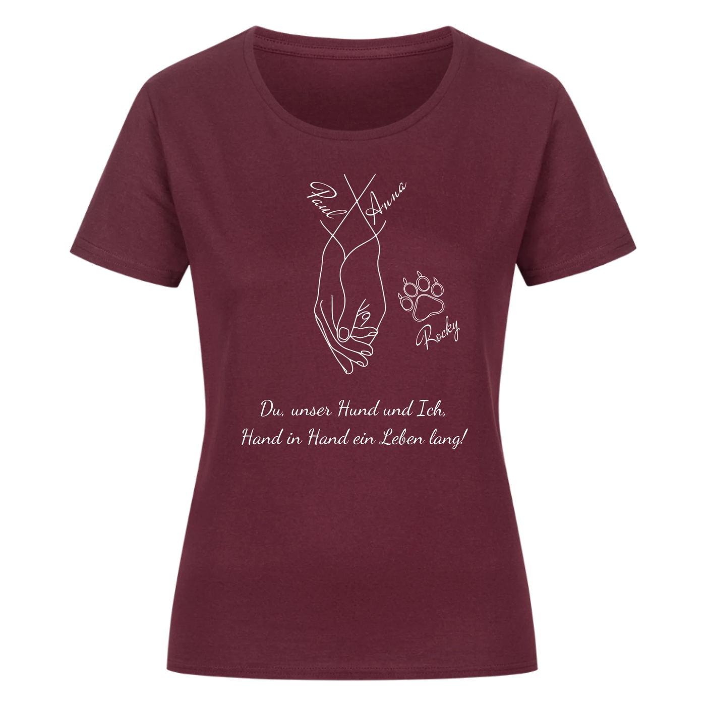 Du unser Hund und ich ein Leben lang – Personalisierbares Damen Shirt