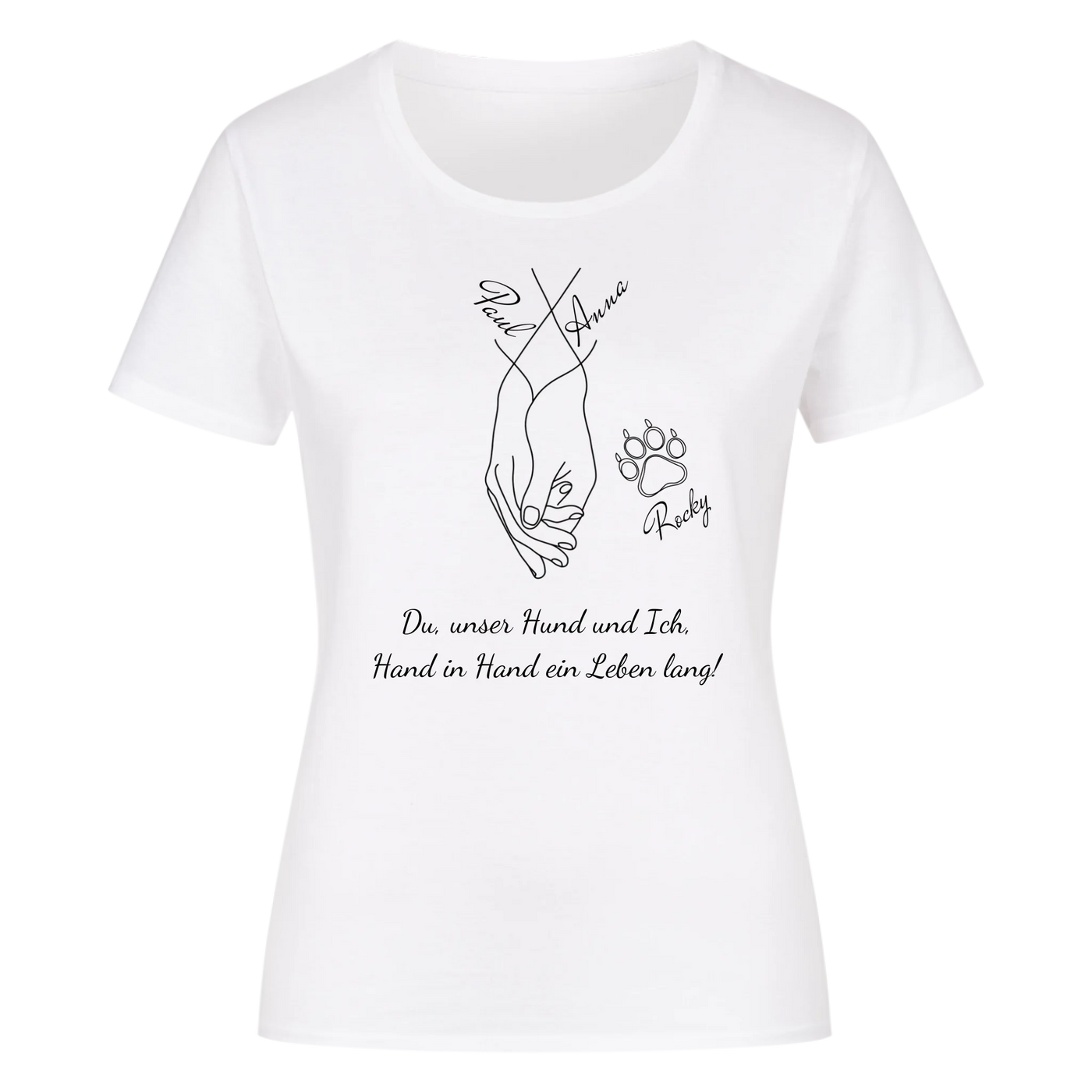 Du unser Hund und ich ein Leben lang – Personalisierbares Damen Shirt