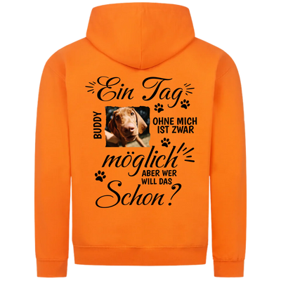 Ein Tag ohne mich - Personalisierbarer Classic Zipper Hoodie Unisex