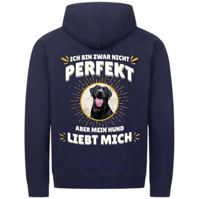 Ich bin zwar nicht perfekt - Personalisierbarer Classic Zipper Hoodie Unisex