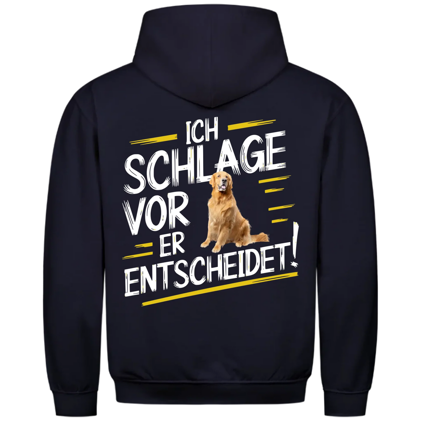 Ich schlage vor - mein Hund entscheidet - Personalisierbarer Classic Hoodie Unisex