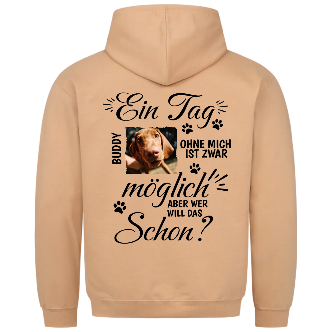 Ein Tag ohne mich - Personalisierbarer Classic Hoodie Unisex