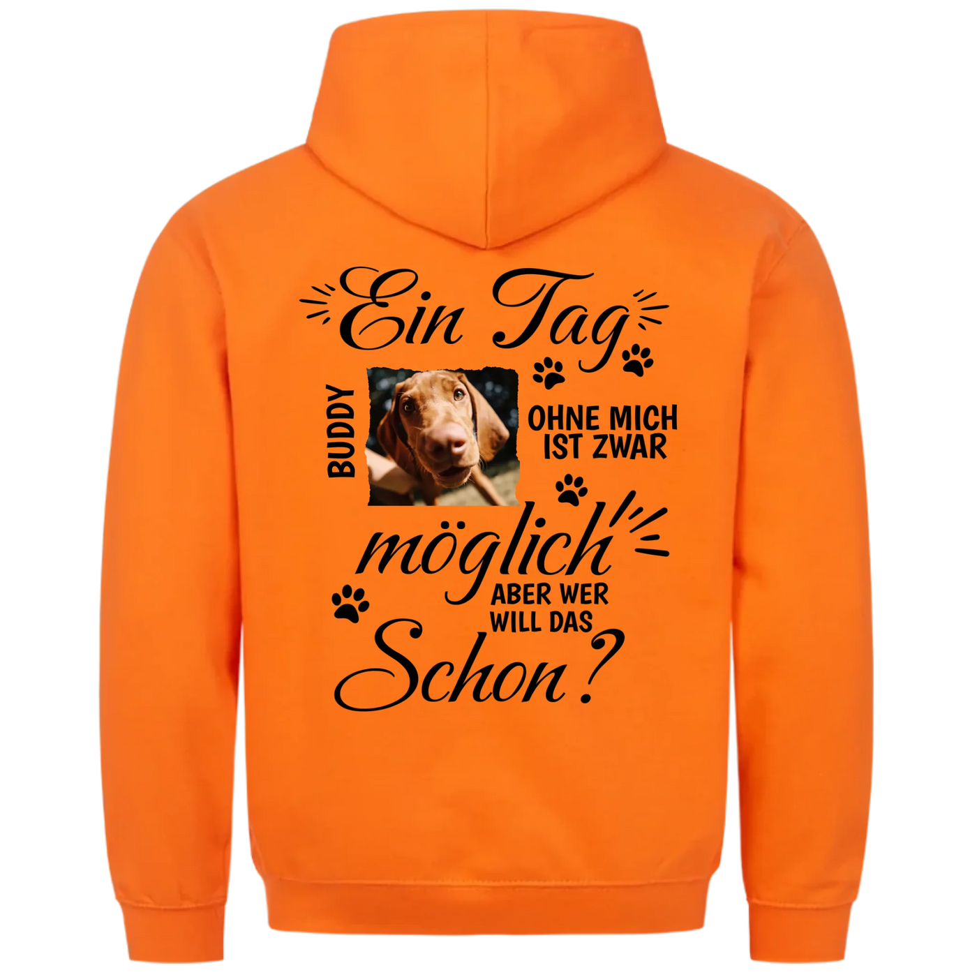Ein Tag ohne mich - Personalisierbarer Classic Hoodie Unisex