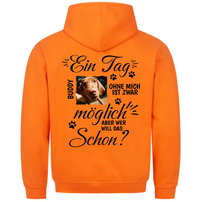 Ein Tag ohne mich - Personalisierbarer Classic Hoodie Unisex