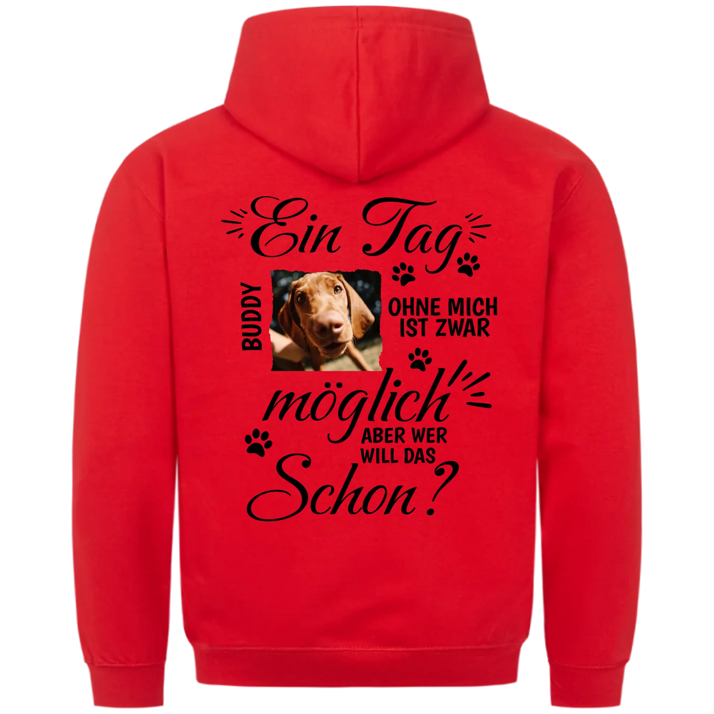 Ein Tag ohne mich - Personalisierbarer Classic Hoodie Unisex