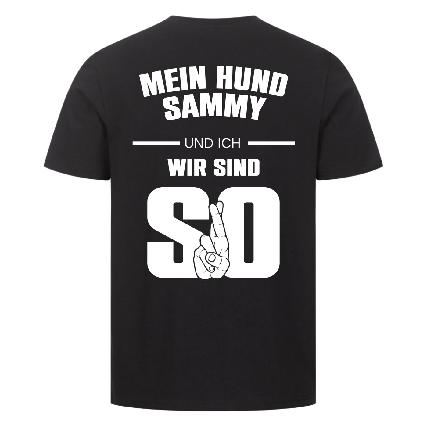 Mein Hund und ich wir sind so - Personalisierbares Unisex T-Shirt Rückendruck