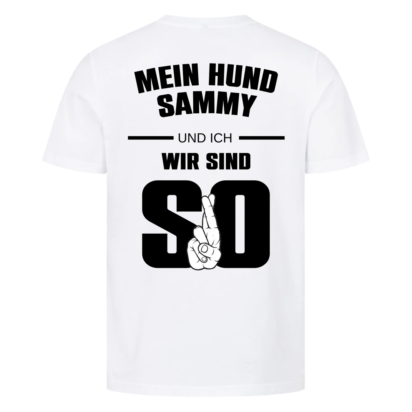 Mein Hund und ich wir sind so - Personalisierbares Unisex T-Shirt Rückendruck