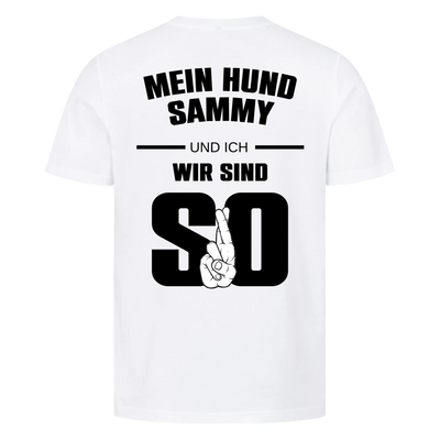 Mein Hund und ich wir sind so - Personalisierbares Unisex T-Shirt Rückendruck