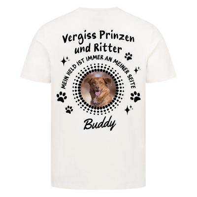 Vergiss Prinzen und Ritter - Personalisierbares T-Shirt Rückendruck Unisex