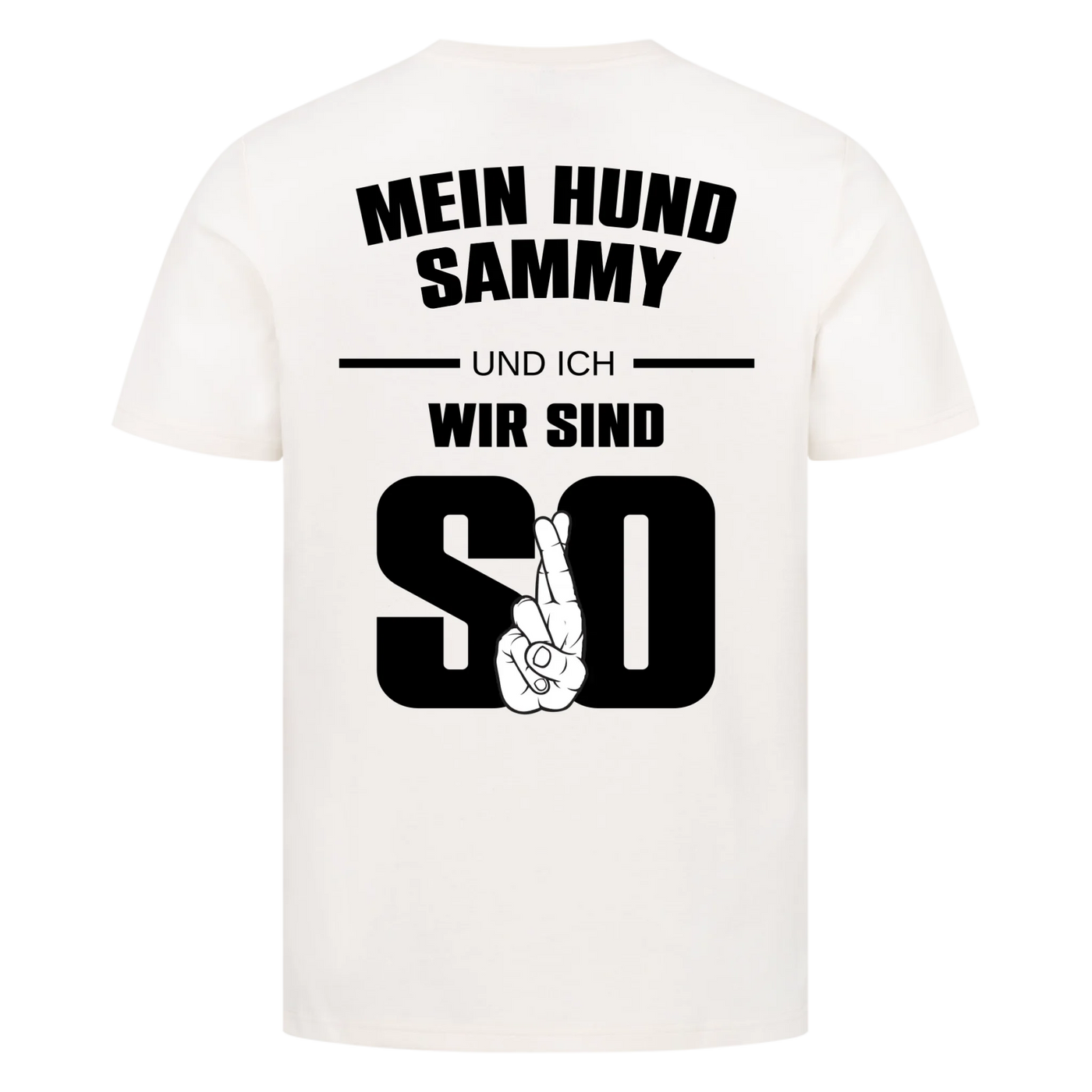 Mein Hund und ich wir sind so - Personalisierbares Unisex T-Shirt Rückendruck