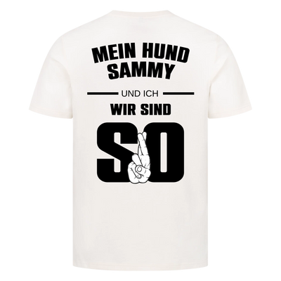 Mein Hund und ich wir sind so - Personalisierbares Unisex T-Shirt Rückendruck