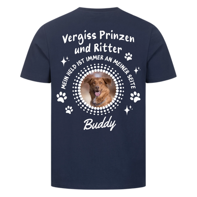 Vergiss Prinzen und Ritter - Personalisierbares T-Shirt Rückendruck Unisex