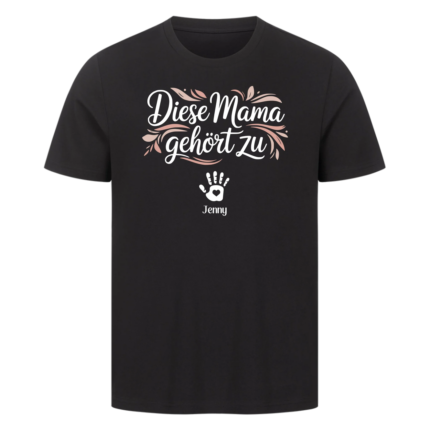 Diese Mama gehört zu - Personalisierbares T-Shirt Unisex