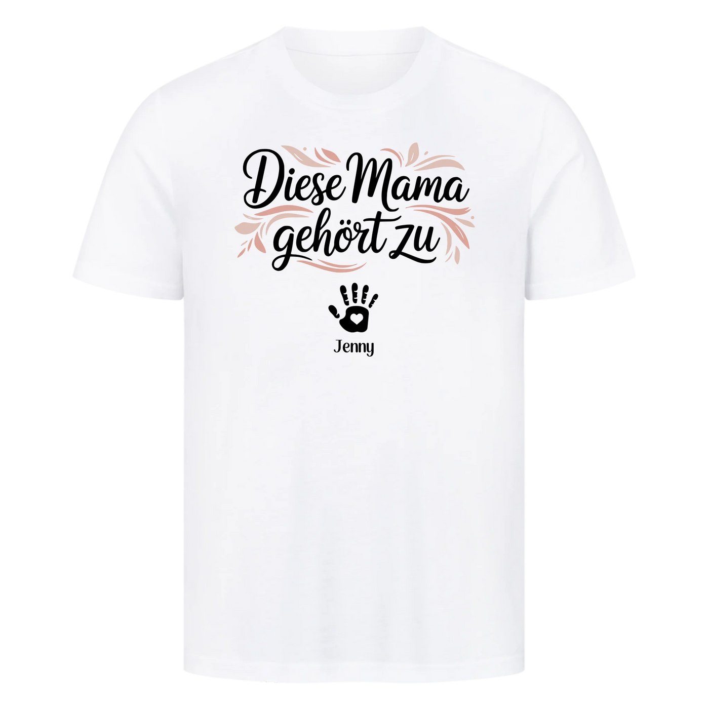 Diese Mama gehört zu - Personalisierbares T-Shirt Unisex