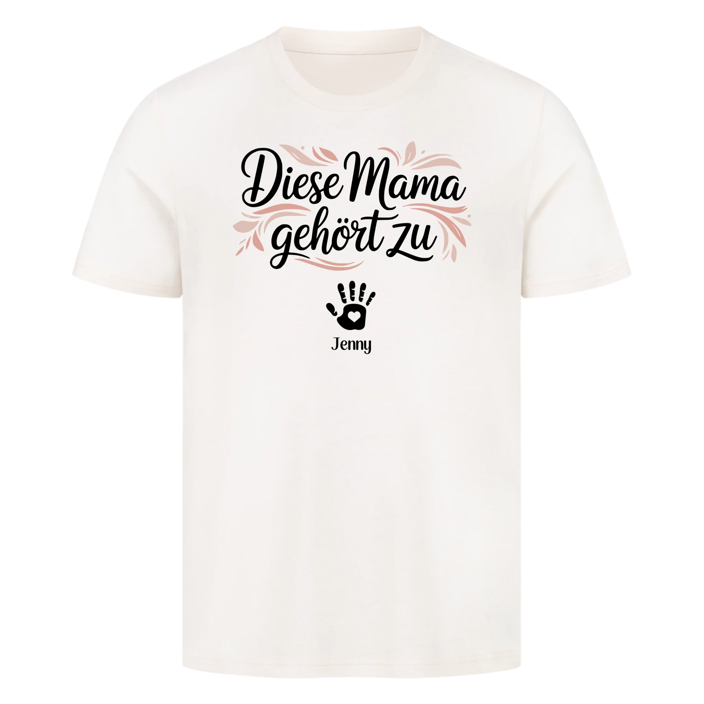 Diese Mama gehört zu - Personalisierbares T-Shirt Unisex