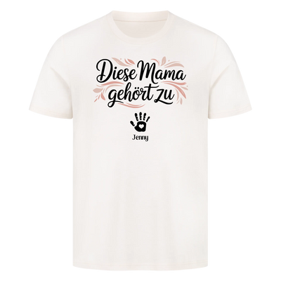 Diese Mama gehört zu - Personalisierbares T-Shirt Unisex