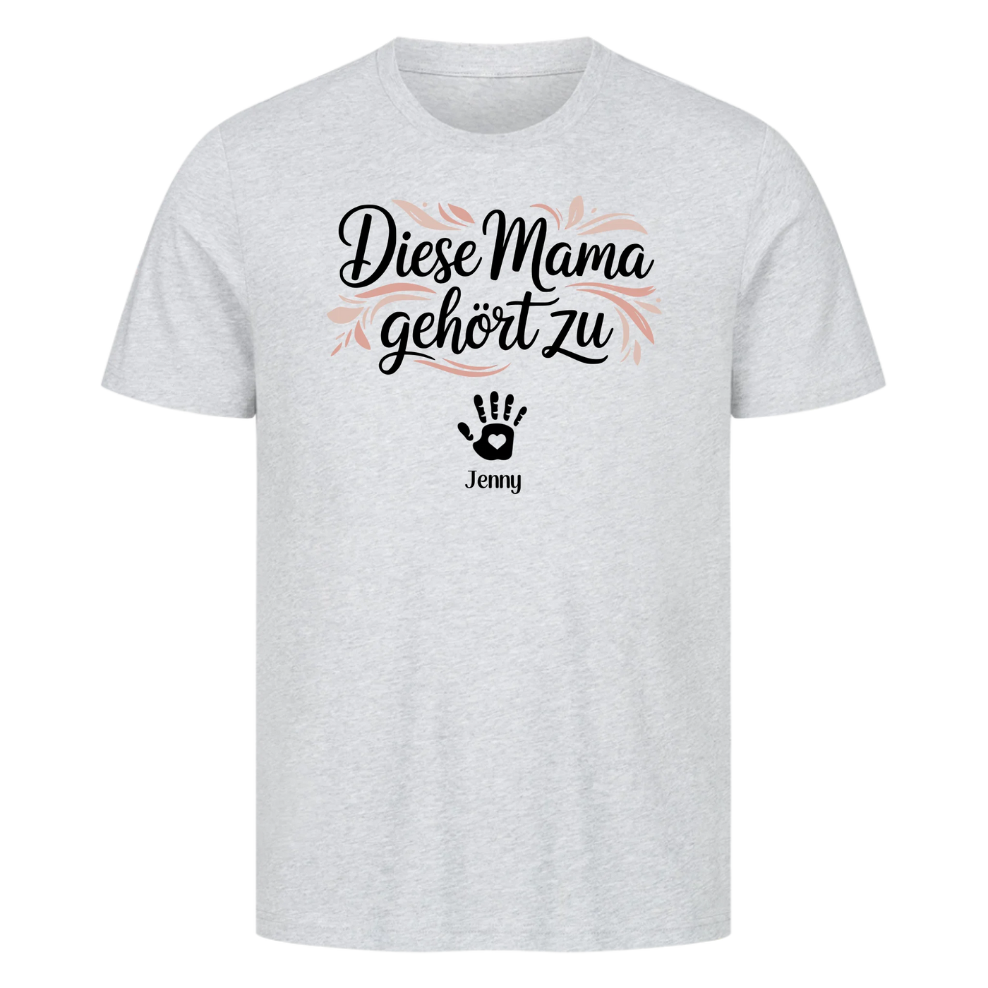 Diese Mama gehört zu - Personalisierbares T-Shirt Unisex