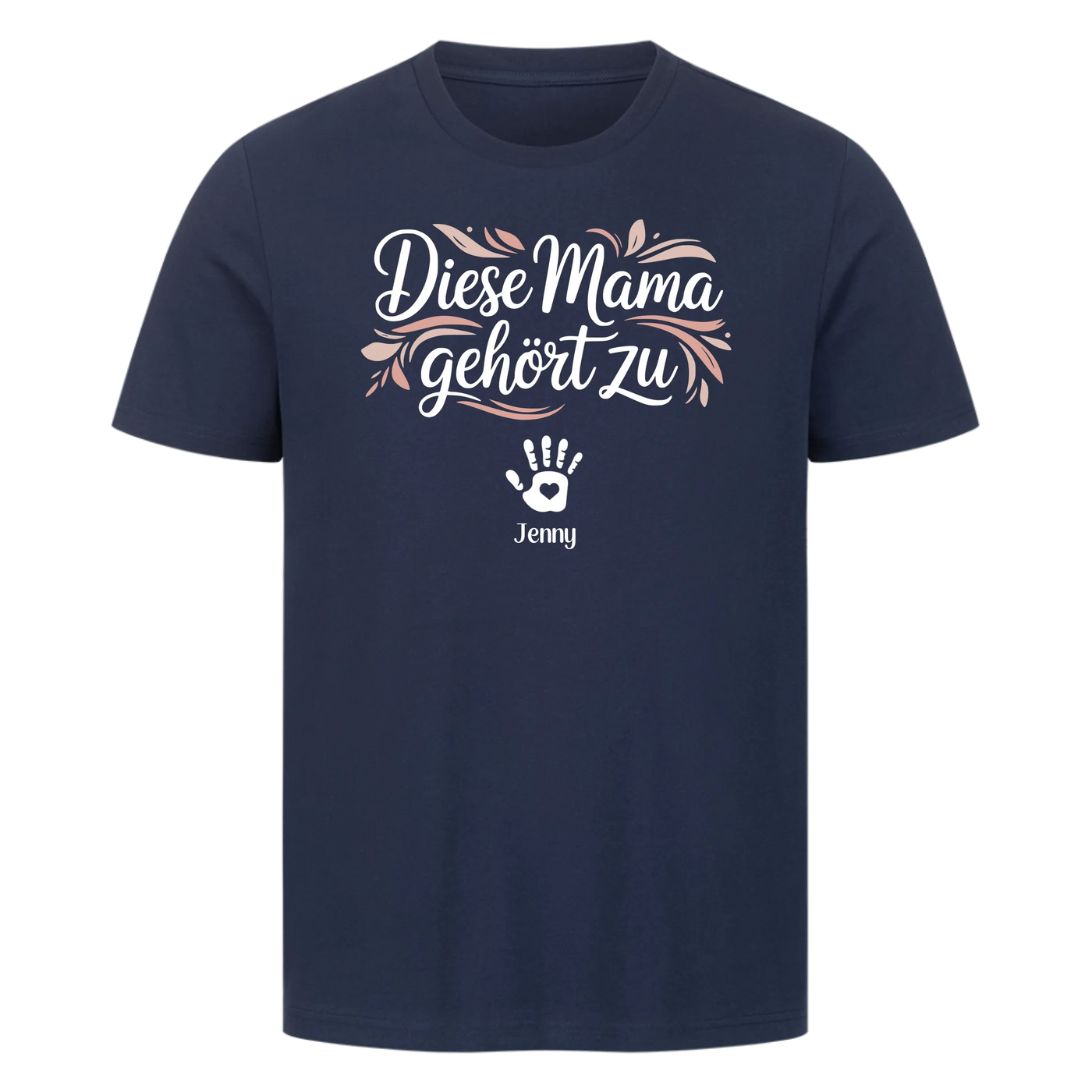 Diese Mama gehört zu - Personalisierbares T-Shirt Unisex