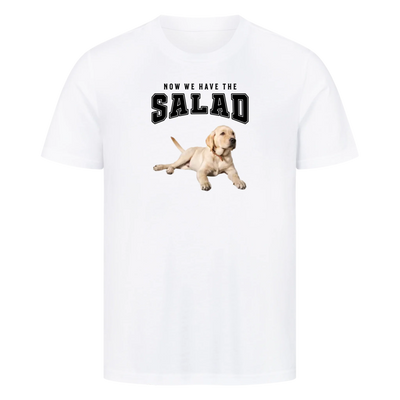 Now we have the salad - Personalisierbares Premium T-Shirt Unisex