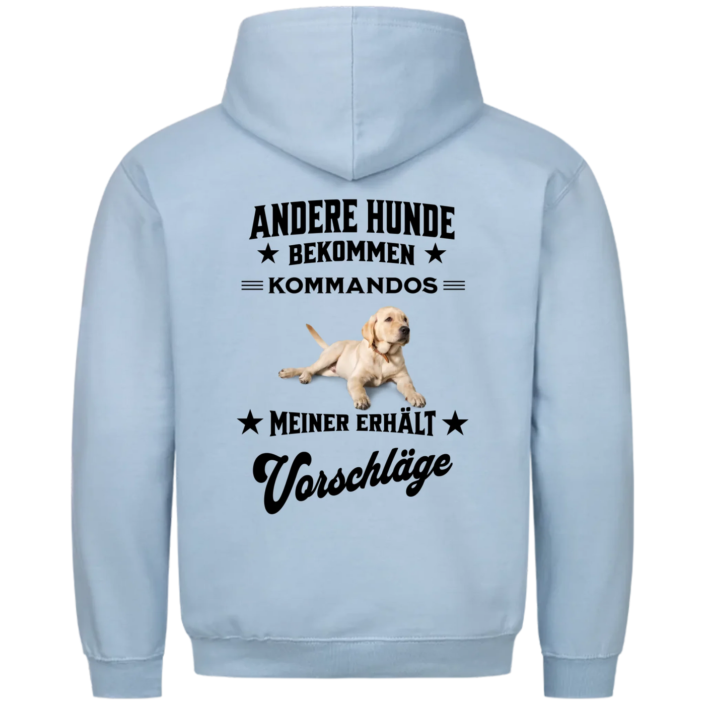 Andere Hunde bekommen Kommandos - Personalisierbarer Hoodie Unisex Rückendruck