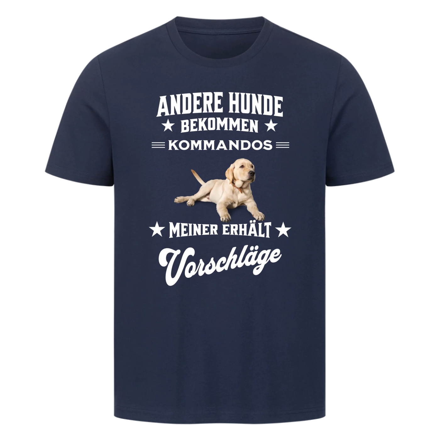Andere Hunde bekommen Kommandos - Personalisierbares T-Shirt Unisex