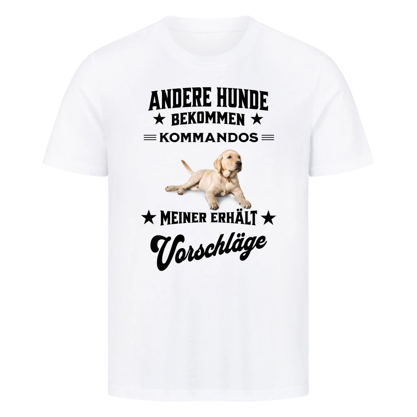Andere Hunde bekommen Kommandos - Personalisierbares T-Shirt Unisex