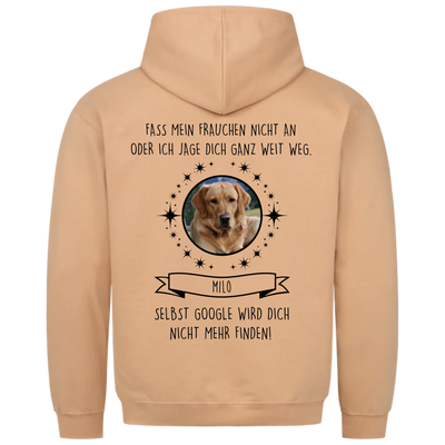 Fass mein Frauchen / Herrchen nicht an - Google findet dich nicht - Individueller Hoodie Unisex Rückendruck