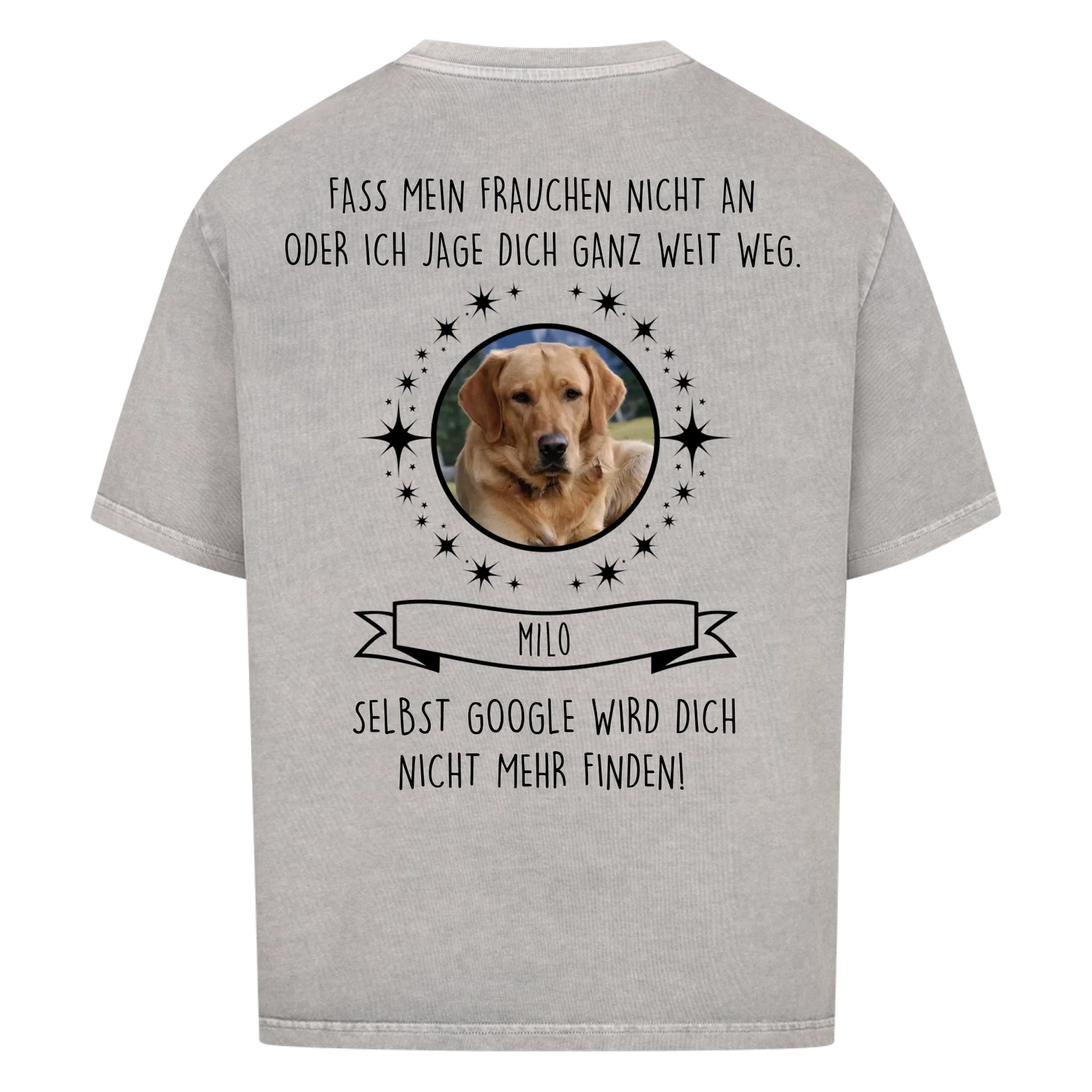 Fass mein Herrchen Frauchen nicht an -  Personalisierbares Oversized Shirt