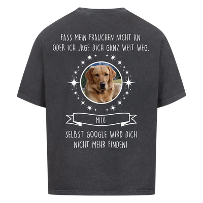 Fass mein Herrchen Frauchen nicht an -  Personalisierbares Oversized Shirt