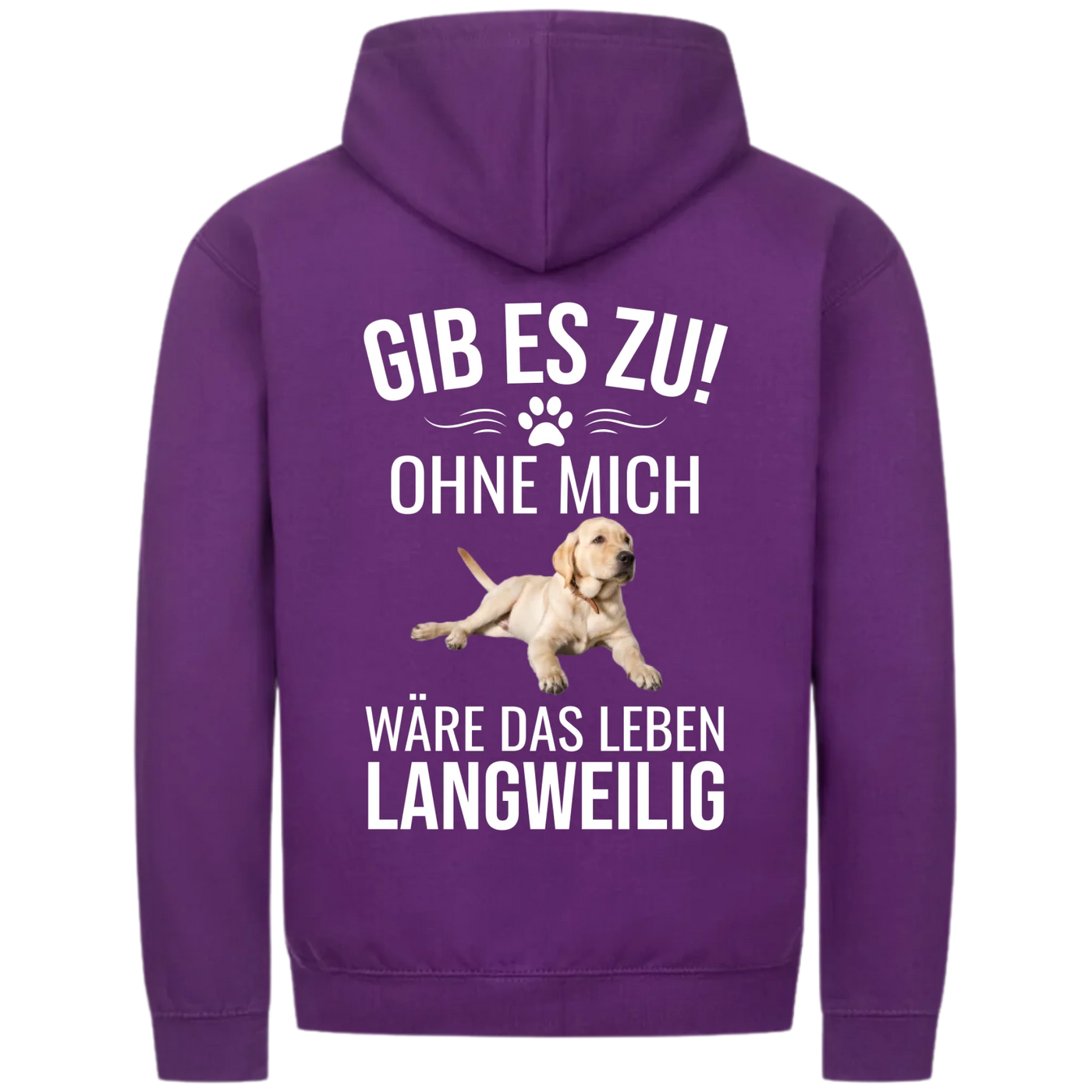 Ohne mich wäre es langweilig - Personalisierbarer Classic Zipper Hoodie Unisex