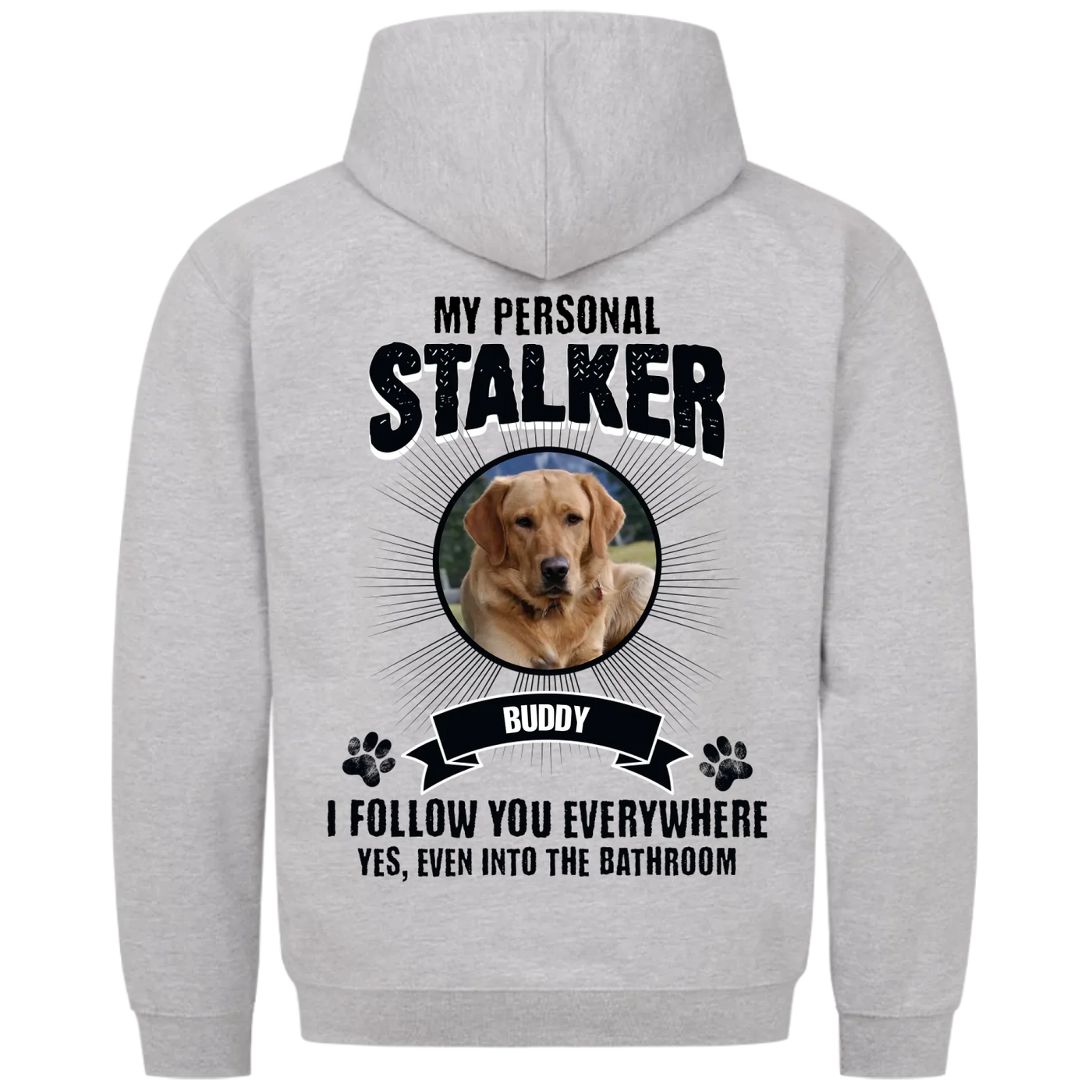 My Personal Stalker – Personalized Premium Hoodie with Custom Backprint
