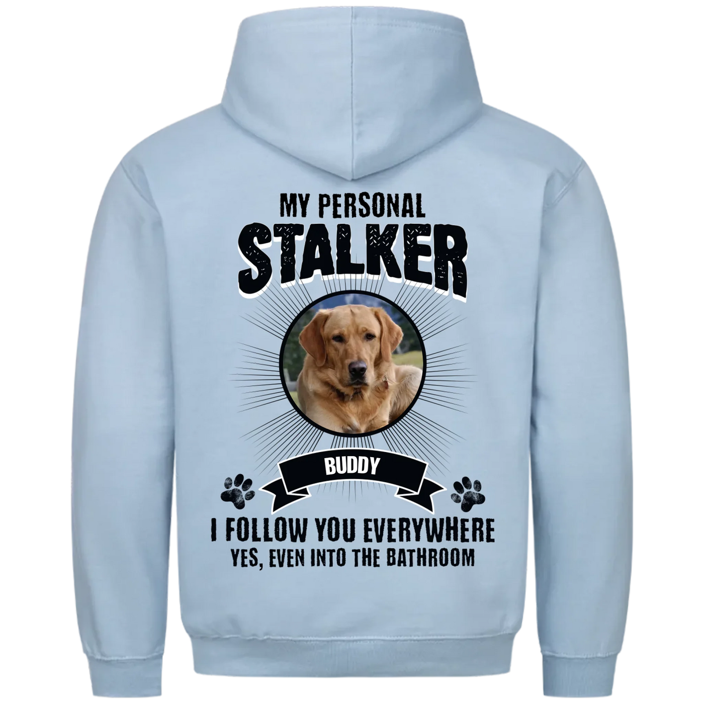 My Personal Stalker – Personalized Premium Hoodie with Custom Backprint