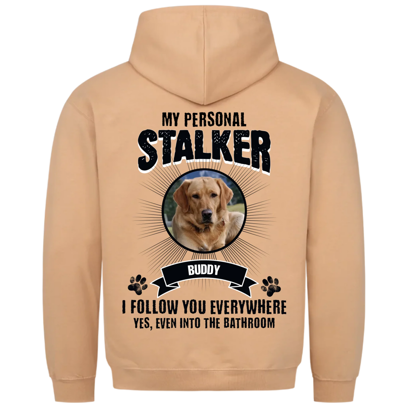 My Personal Stalker – Personalized Premium Hoodie with Custom Backprint