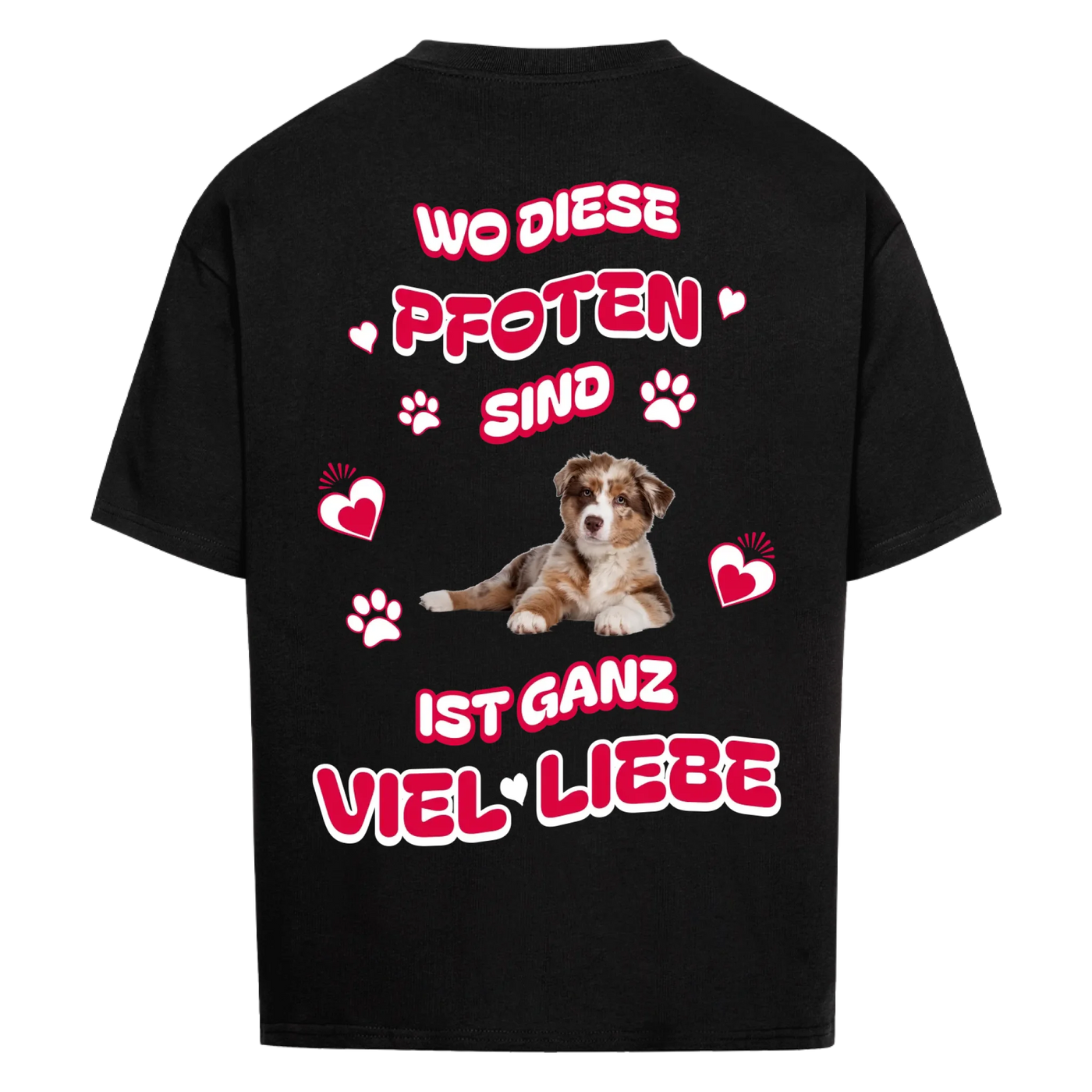 Wo diese Pfoten sind -  Personalisierbares Oversized Shirt