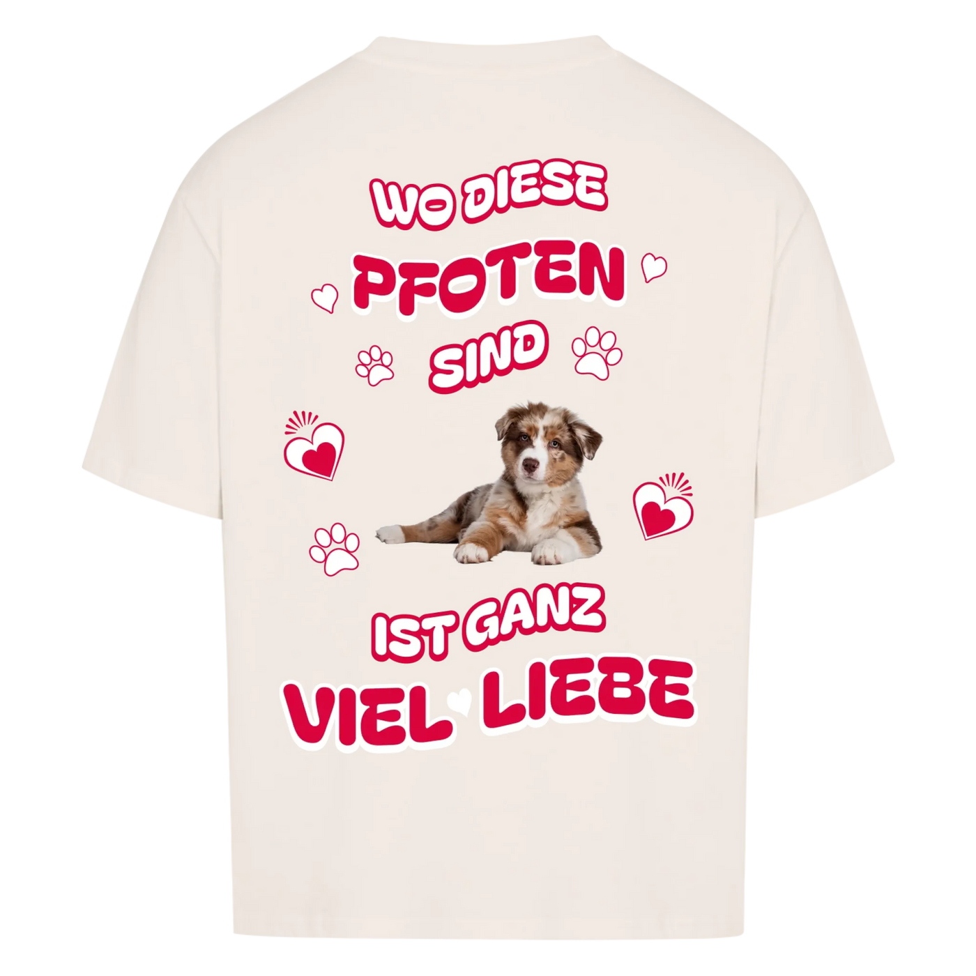 Wo diese Pfoten sind -  Personalisierbares Oversized Shirt