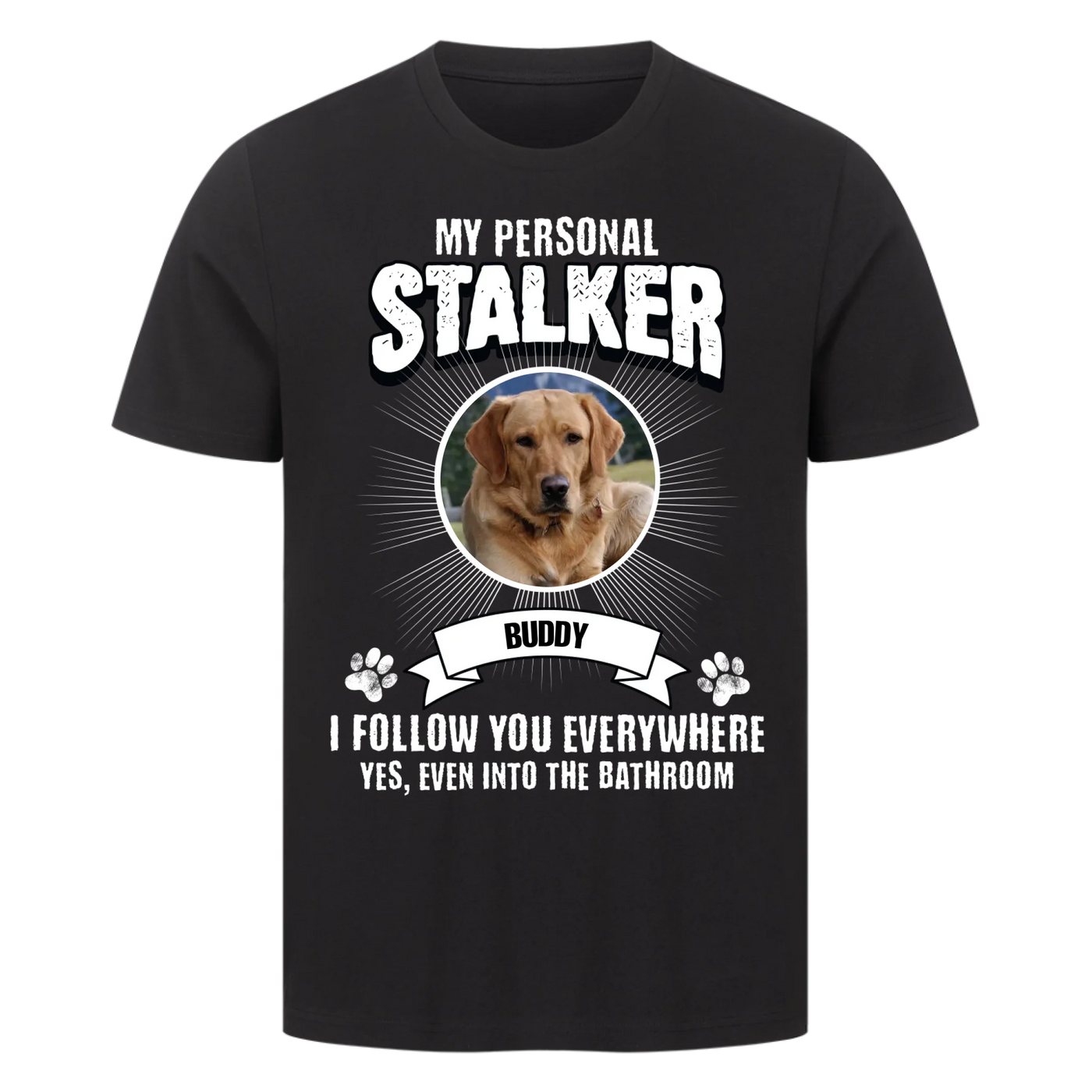 My Personal Stalker – Personalized Premium T-Shirt