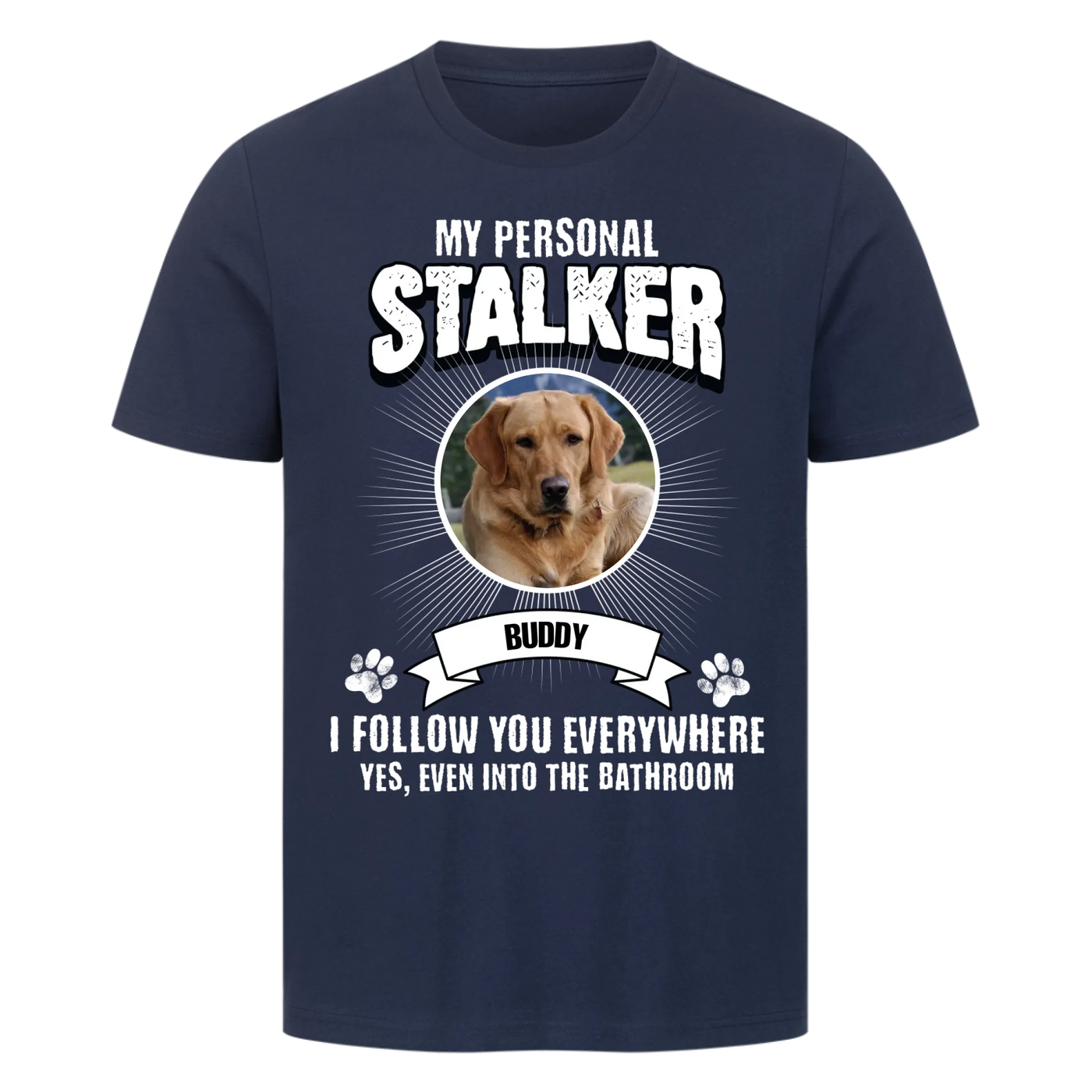 My Personal Stalker – Personalized Premium T-Shirt