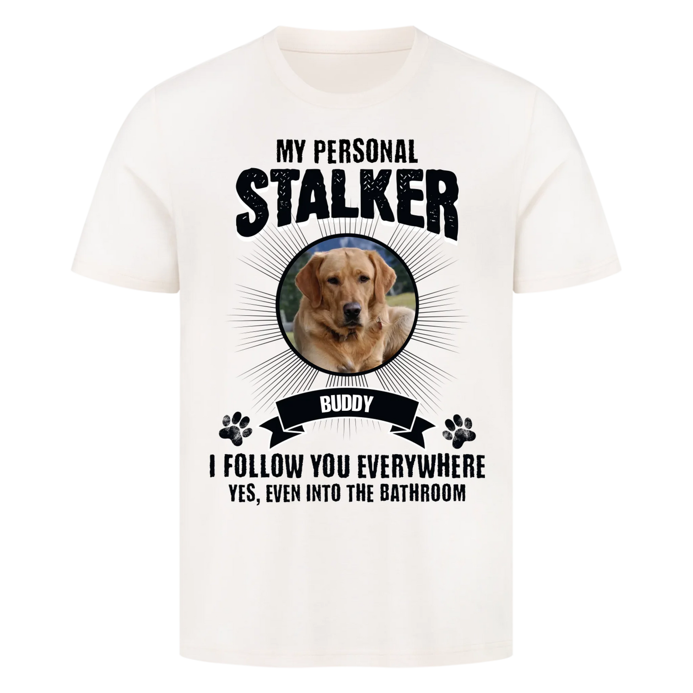 My Personal Stalker – Personalized Premium T-Shirt
