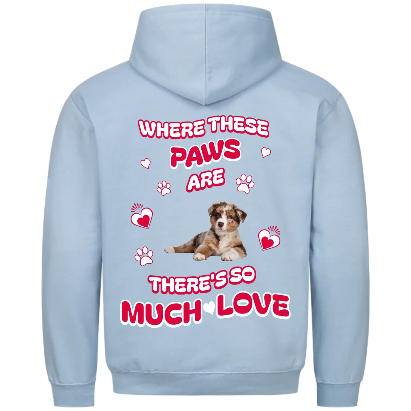 Where These Paws Are – Personalized Premium Hoodie with Costum Backprint