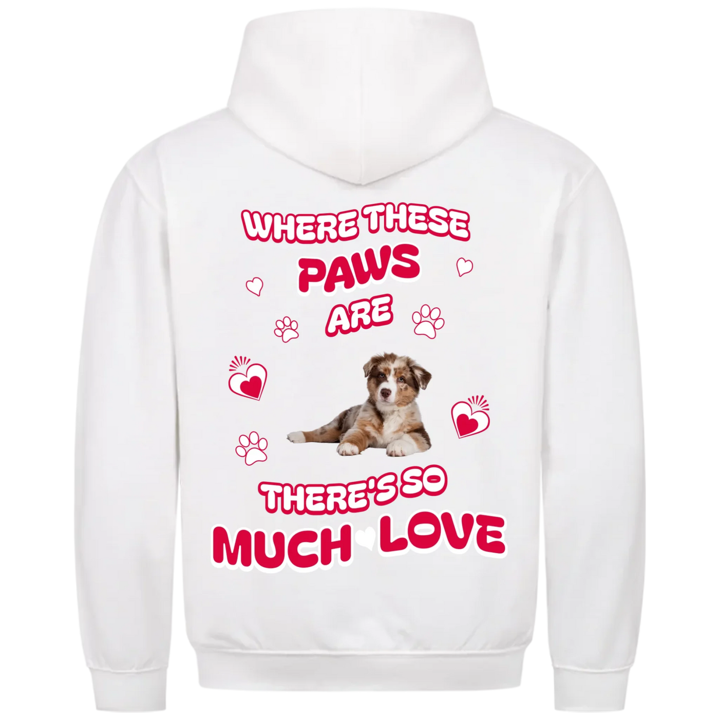 Where These Paws Are – Personalized Premium Hoodie with Costum Backprint