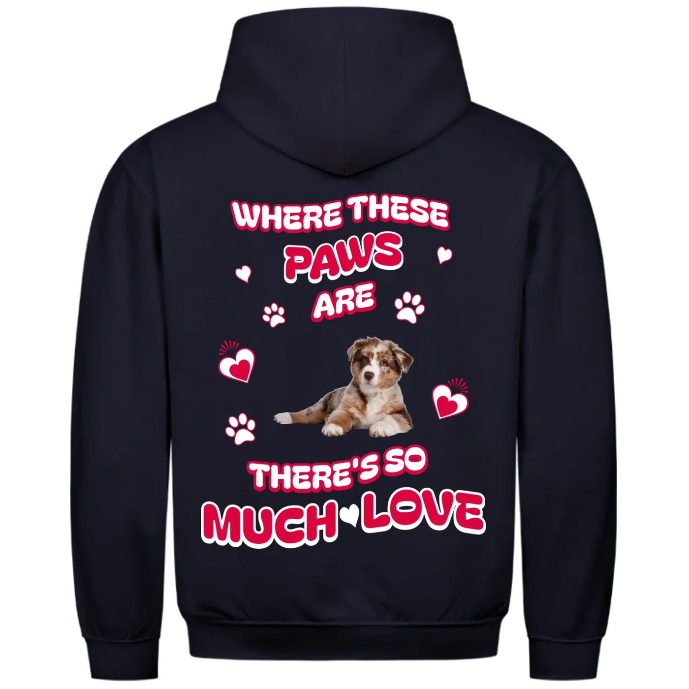 Where These Paws Are – Personalized Premium Hoodie with Costum Backprint