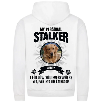 My Personal Stalker  – Personalized Premium Zipper Hoodie with Custom Backprint