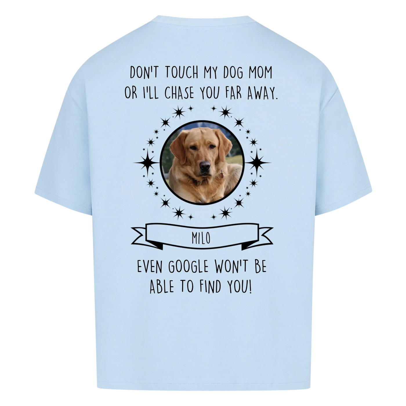 Don’t touch my Dog Mom / Dog Dad – Personalized Oversized Shirt with Custom Backprint
