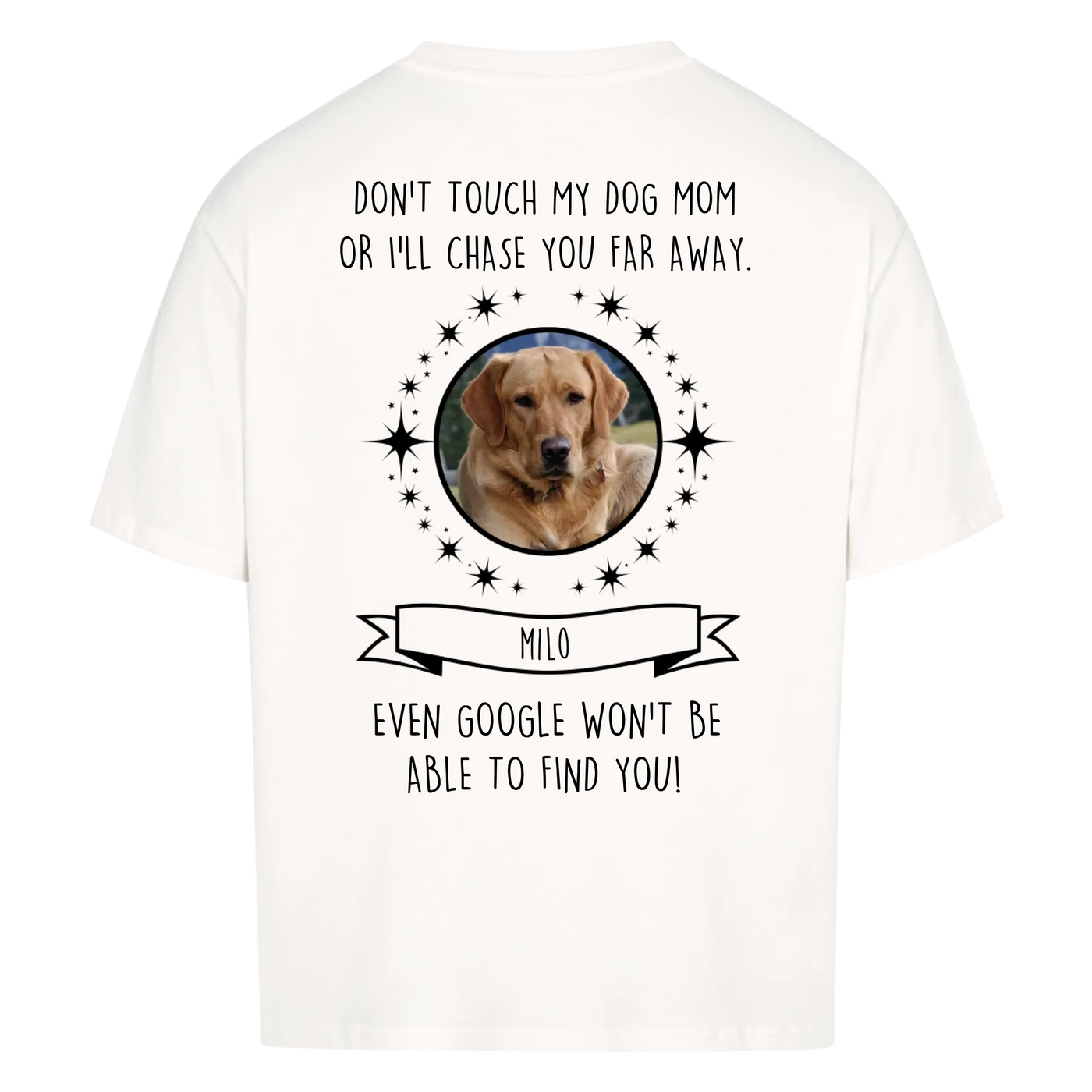 Don’t touch my Dog Mom / Dog Dad – Personalized Oversized Shirt with Custom Backprint