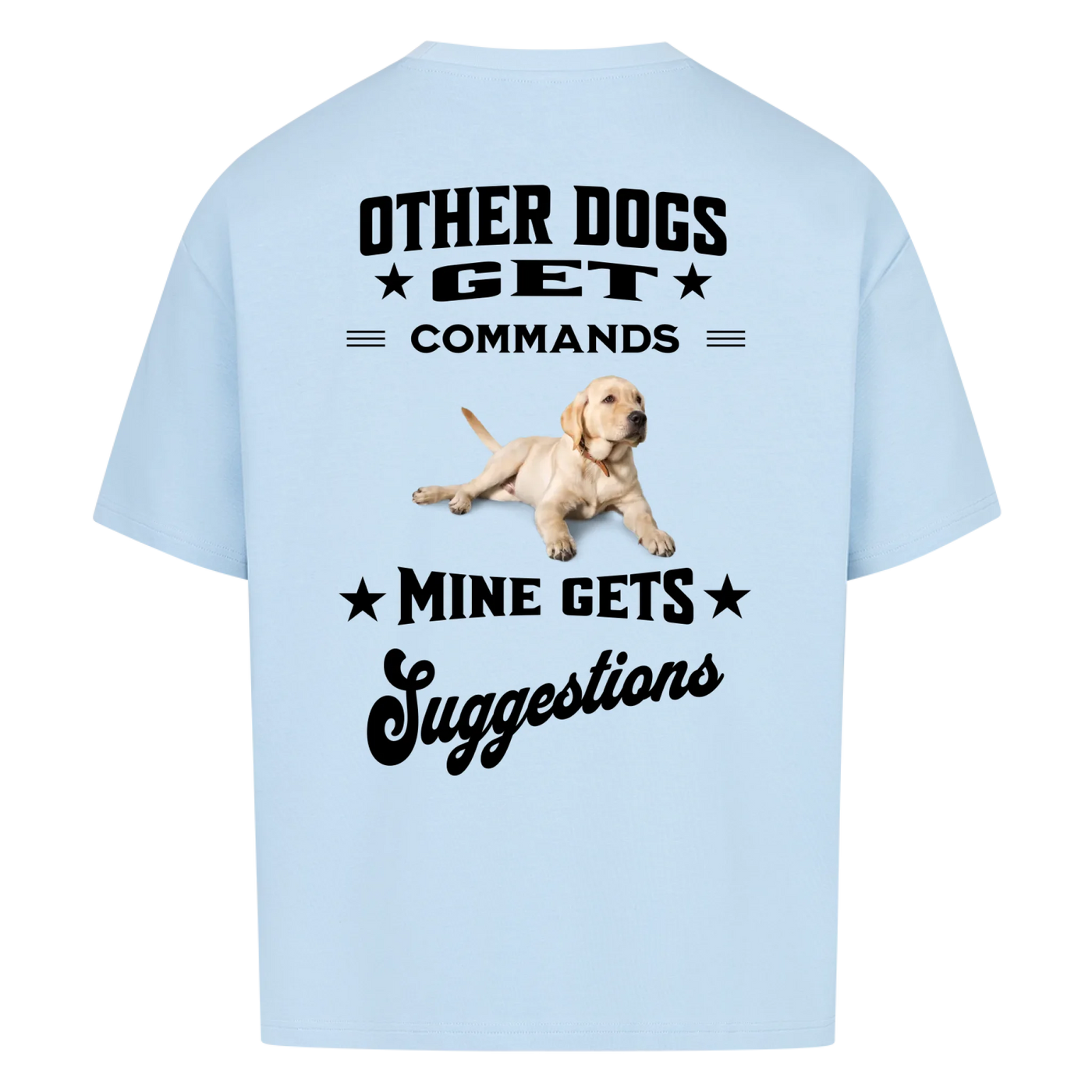 Other Dogs Get Commands – Personalized Oversized Shirt with Custom Backprint