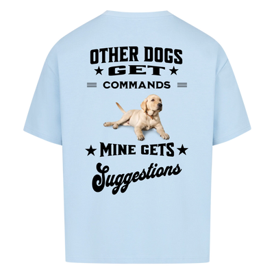 Other Dogs Get Commands – Personalized Oversized Shirt with Custom Backprint